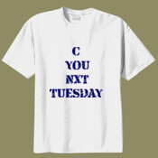 C YOU NXT TUESDAY